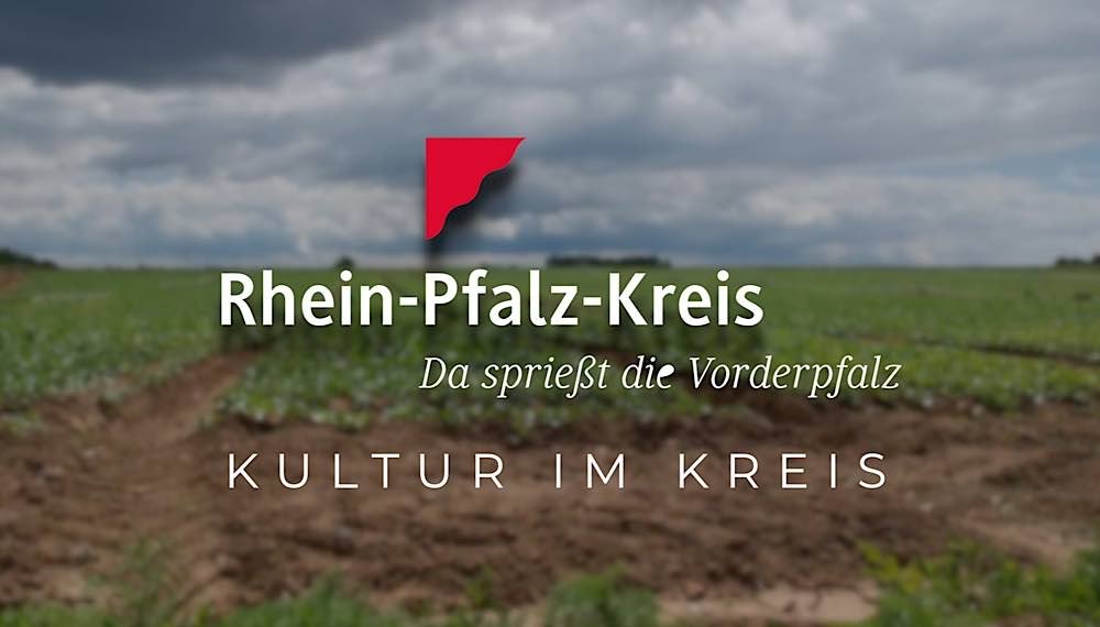 Kultur im Rhein-Pfalz-Kreis (Quelle: Kreisverwaltung Rhein-Pfalz-Kreis)