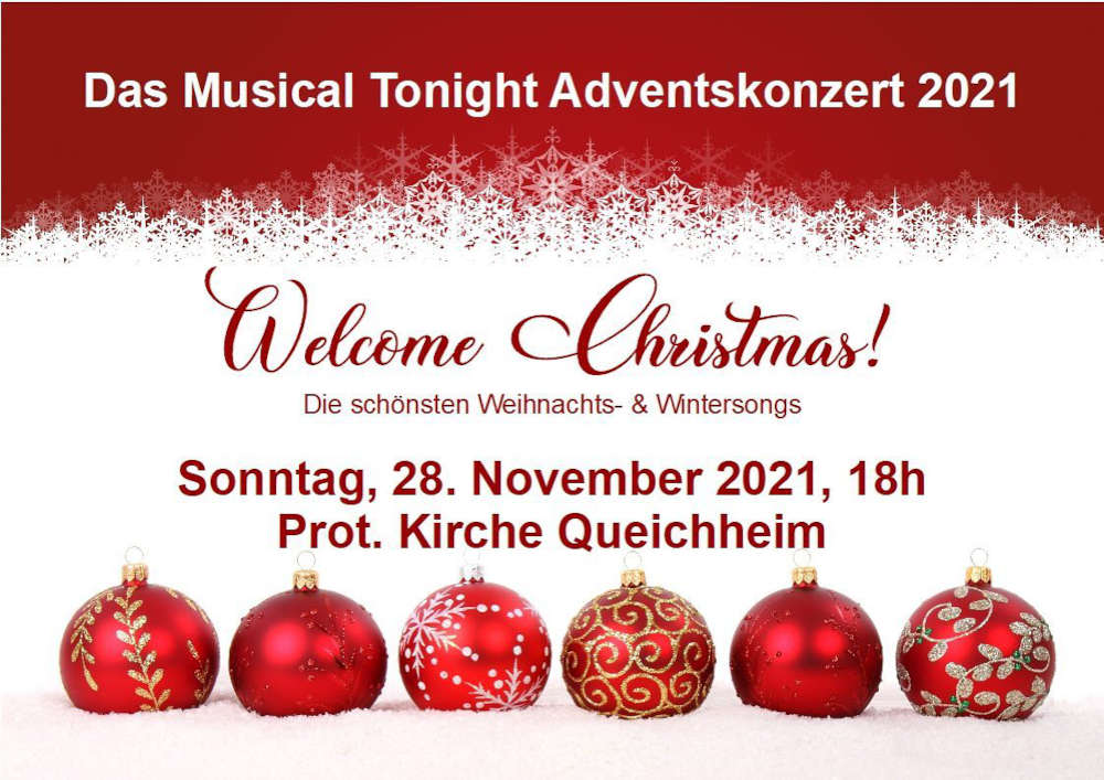 „WELCOME CHRISTMAS“ mit MUSICAL TONIGHT in der protestantischen Kirche in Queichheim