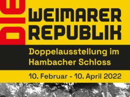 „Die Weimarer Republik“ - Doppelausstellung im Hambacher Schloss (Quelle: Stiftung Hambacher Schloss)